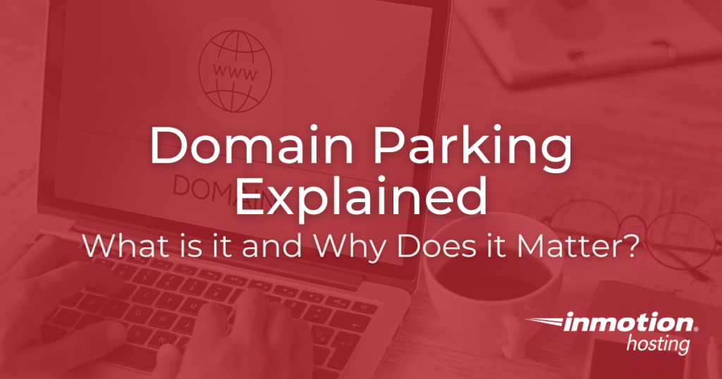 The Importance of Domain Parking